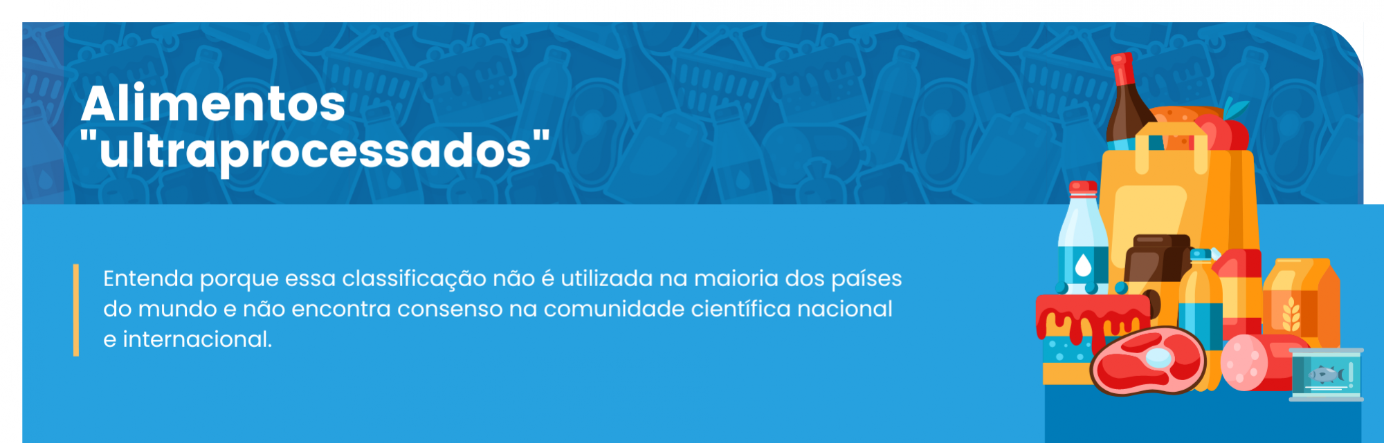 Alimentos ultraprocessados